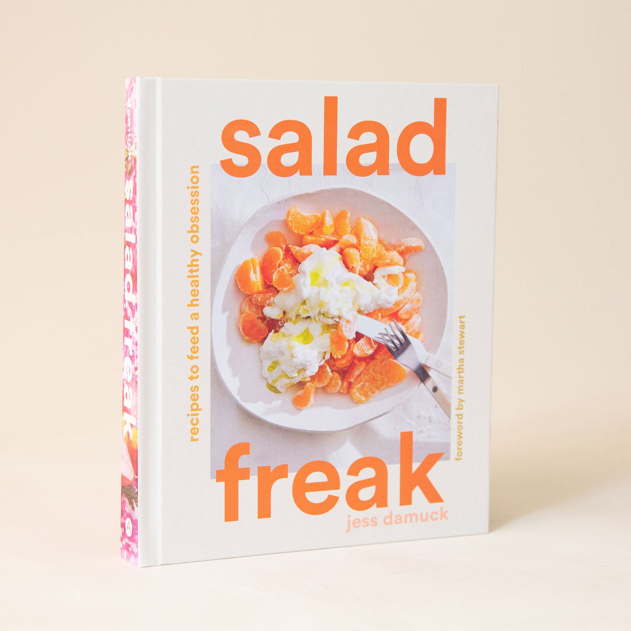 Salad Feasts: How to Assemble the Perfect Meal [Book]