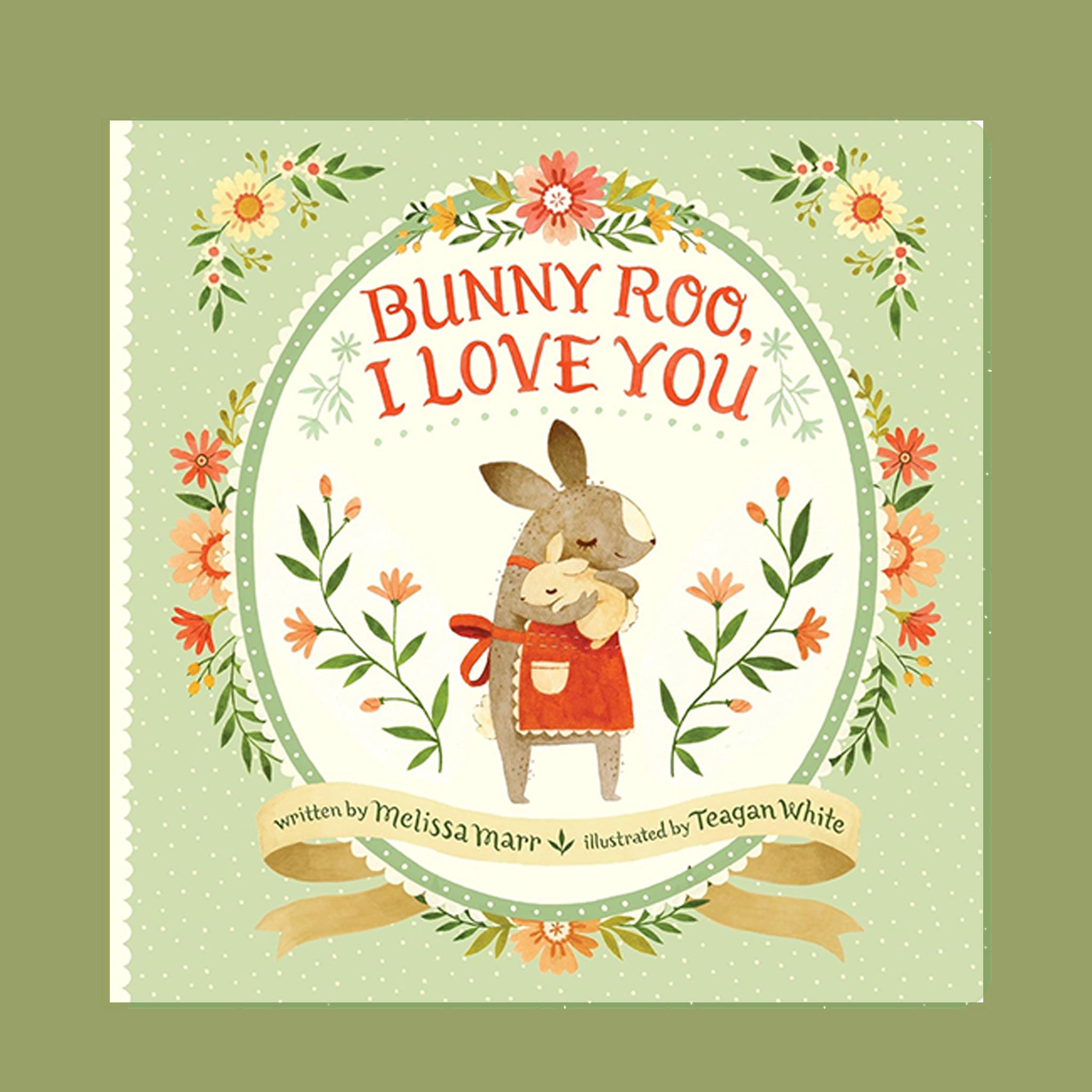 A light green book cover with various flowers illustrations and a graphic of a bunny holding a smaller bunny and hugging it along with the title in red font that reads, "Bunny Too, I Love You".