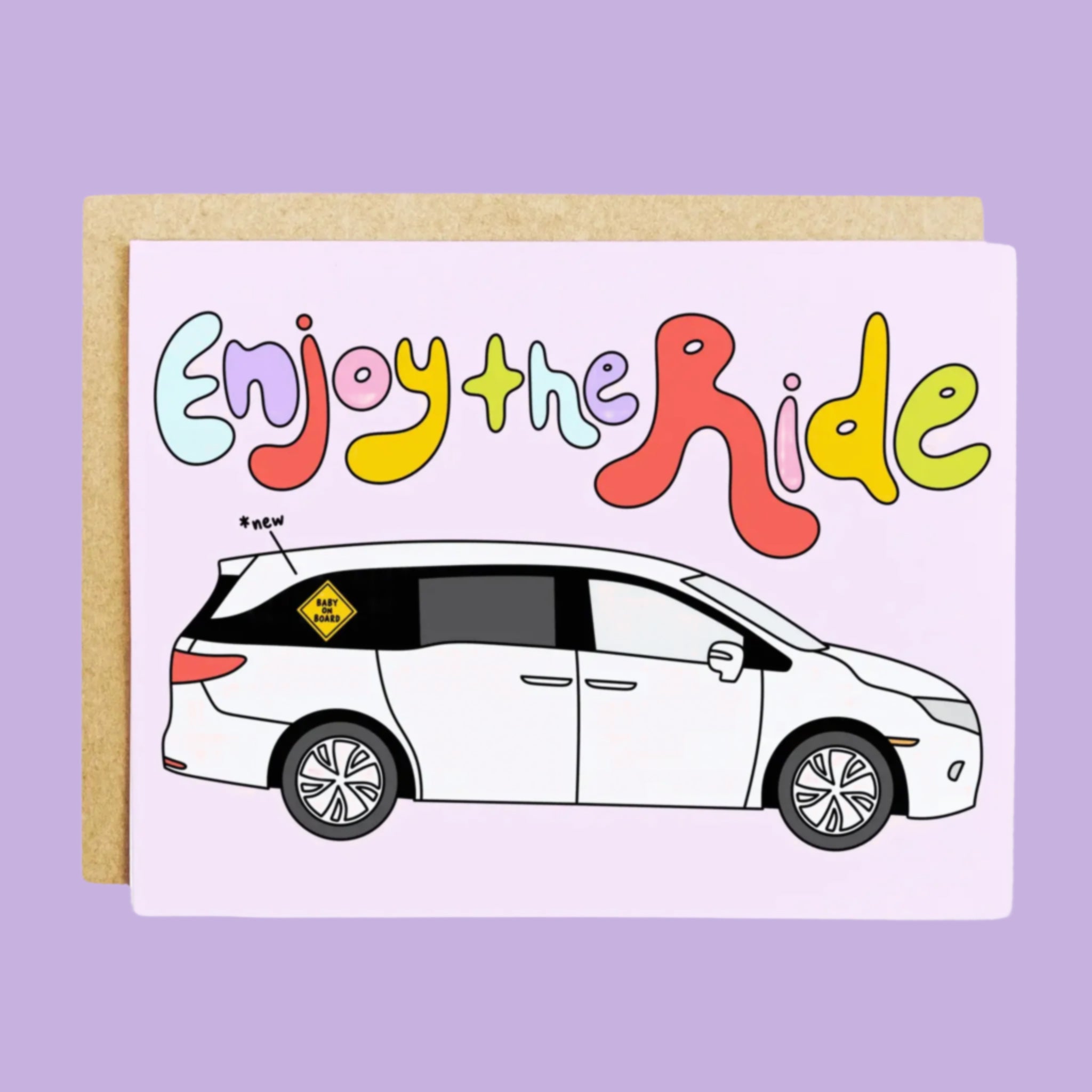 A light purple / pink card with an illustration of a mini van and multi colored text that reads, &#39;Enjoy the Ride&#39;.