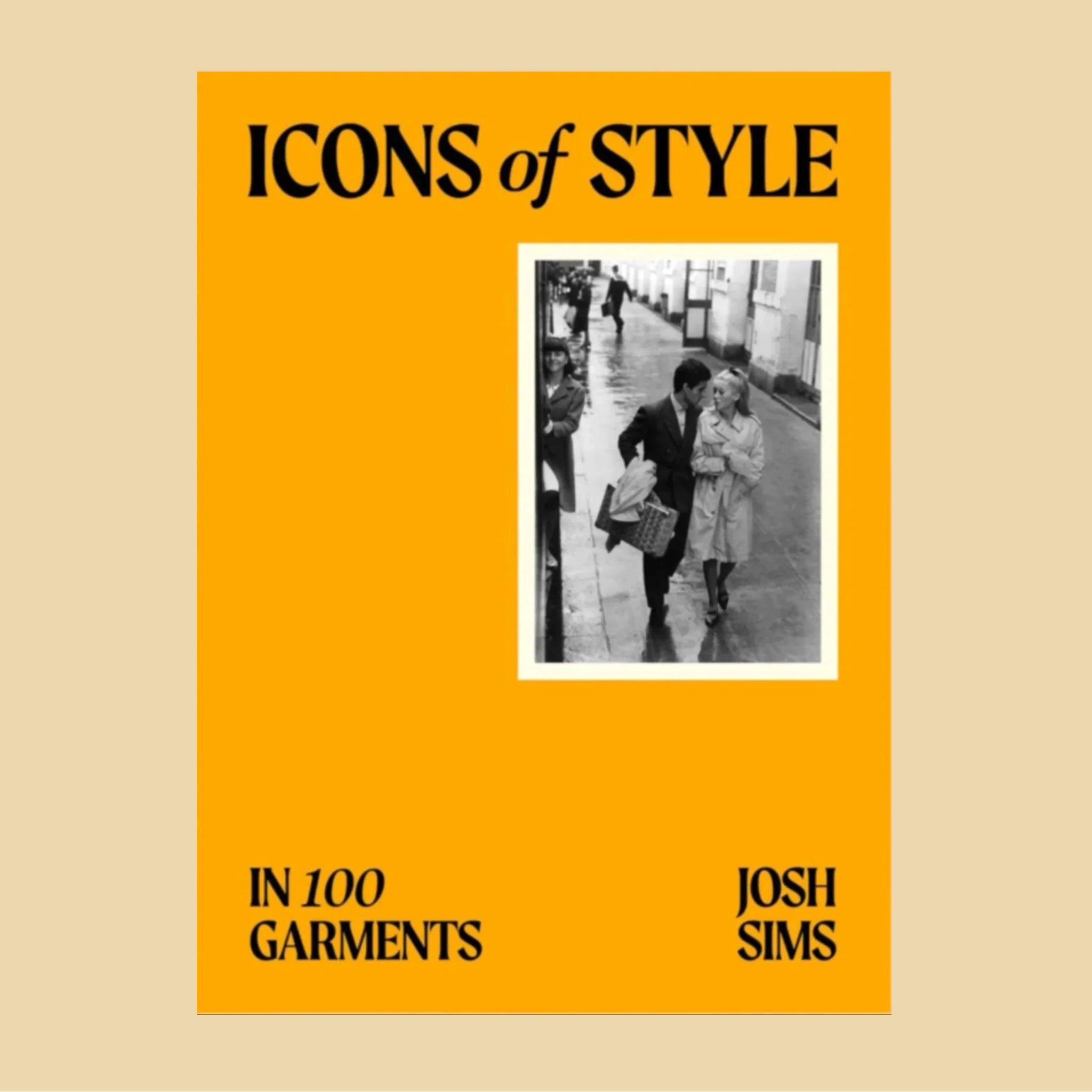 A bright yellow book cover with a black and white photo and black text that reads the title, Icons of Style In 100 Garments&#39;. 