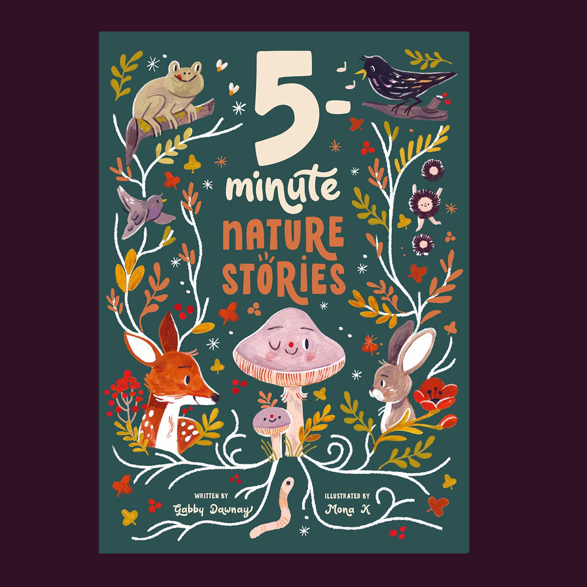 A book cover with illustrations of woodland creatures and plants along with the title that reads, &quot;5 minute Nature Stories&quot;.