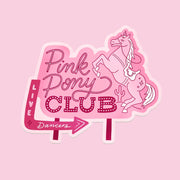 A pink sticker of a sign that reads, 'Pink Pony Club Live Dancers' with a horse graphic. 