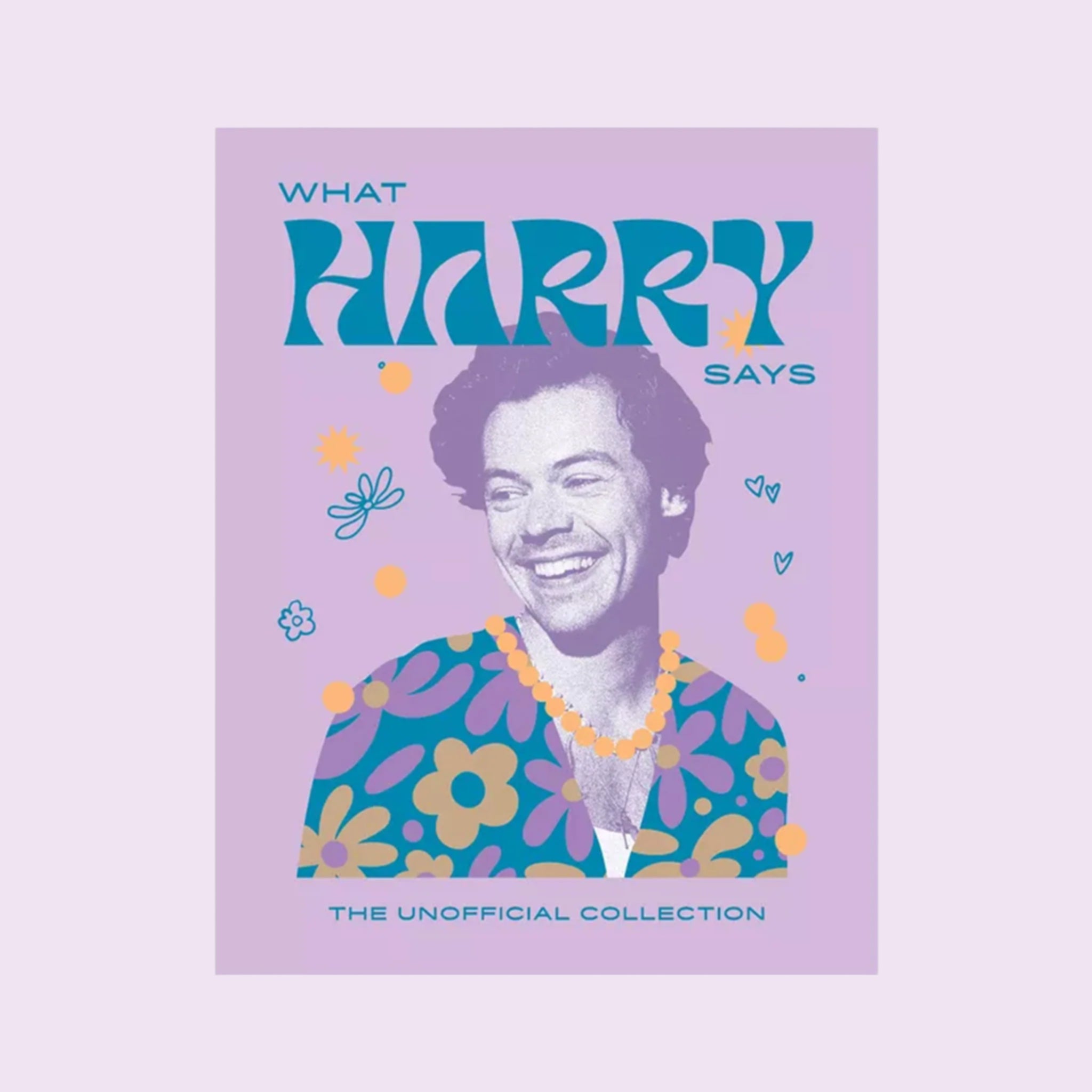 A purple book cover with a photo of the iconic Harry Styles in a floral sweater with a blue title that reads, 'What Harry Says The Unofficial Collection'. 