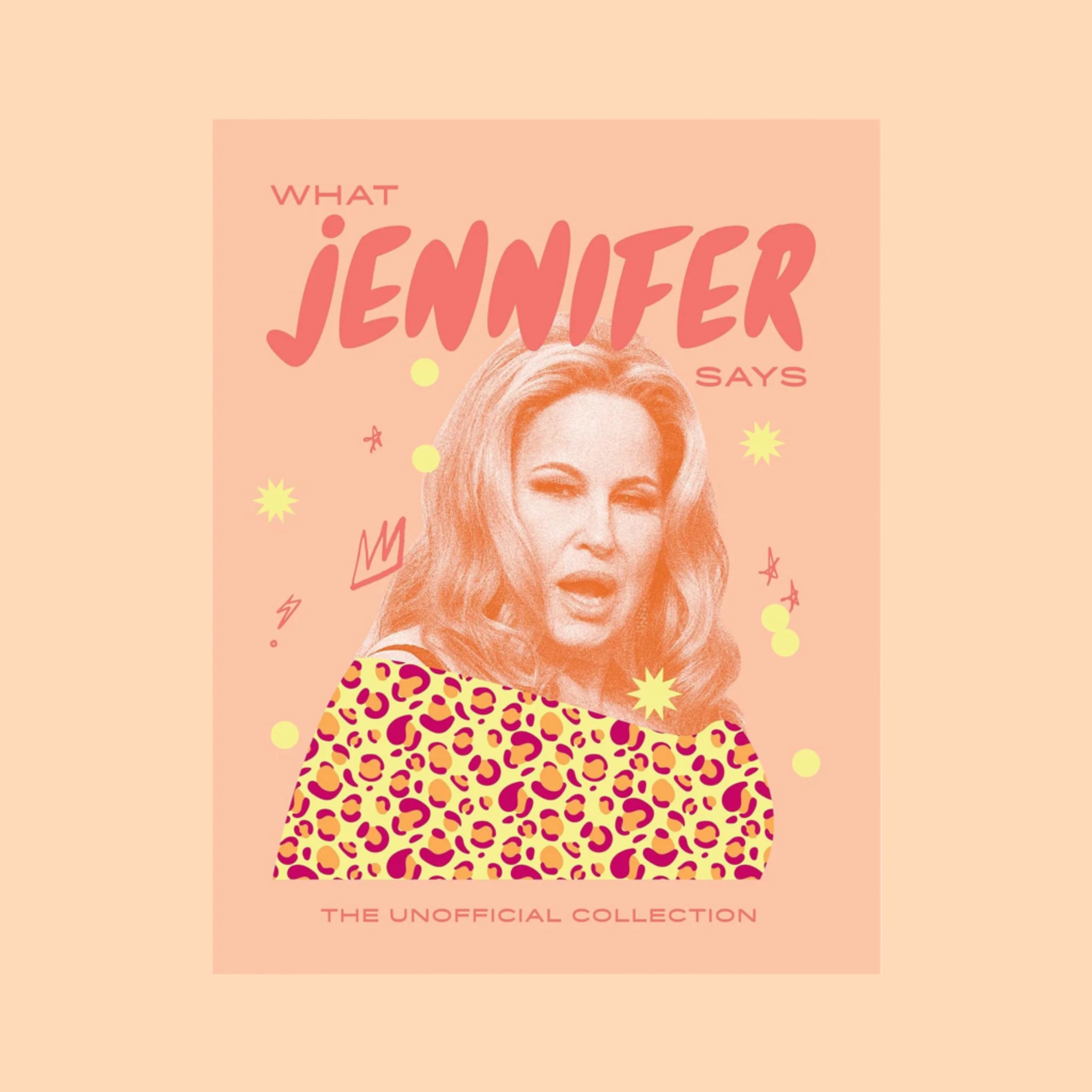 A salmon colored book cover with a photo of Jennifer Coolidge in a leopard shirt and the title that reads, 'What Jennifre Says'. 