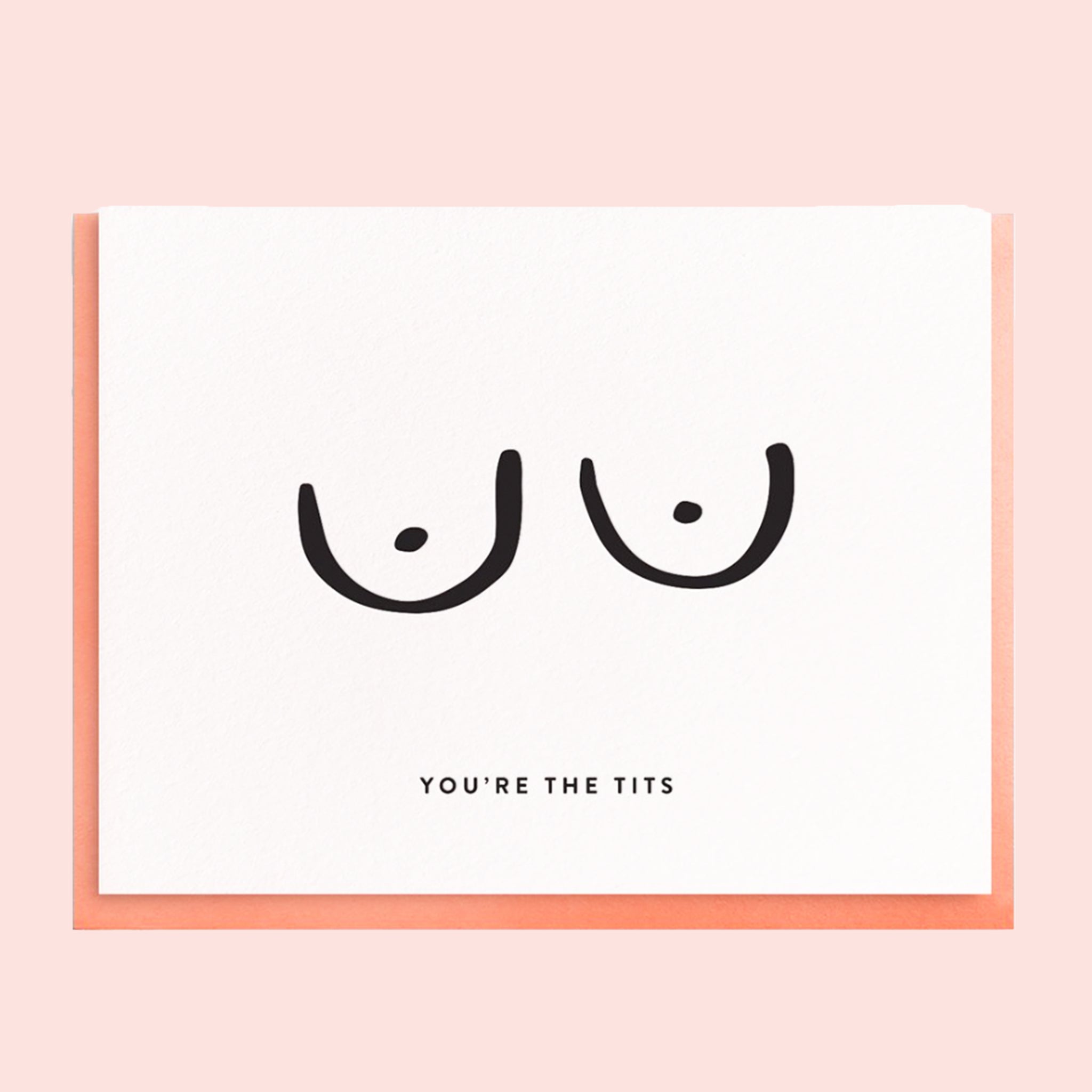 "You're the tits" with illustrated breasts accompanied by a light pink envelope.